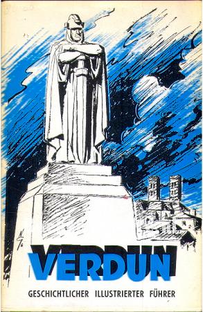 Verdun, illustrierter Fuhrer durch die Schlachtfelder 1914-1918