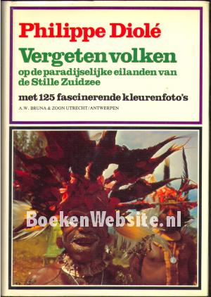 Vergeten volken op de paradijselijke eilanden in de Stille Zuidzee Vergeten volken op de paradijselijke eilanden in de Stille Zuidzee