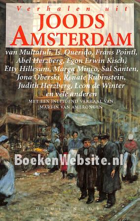 Verhalen uit Joods Amsterdam Verhalen uit Joods Amsterdam