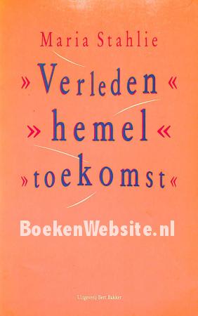 Verleden, hemel, toekomst