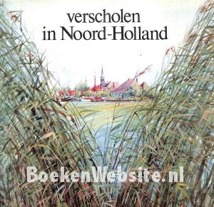 Verscholen in Noord-Holland Verscholen in Noord-Holland