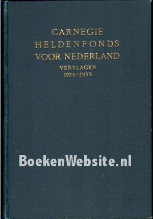 Verslagen Carnegie Heldenfonds voor Nederland 1924 - 1933