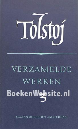 Verzamelde werken Tolstoj 3