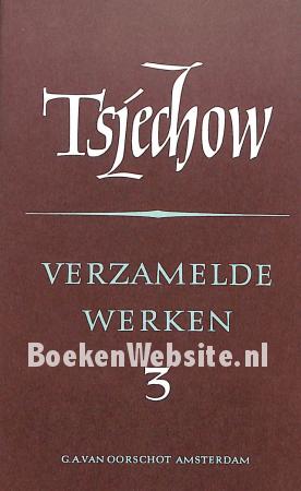 Verzamelde werken Tsjechow 3 Verzamelde werken Tsjechow 3