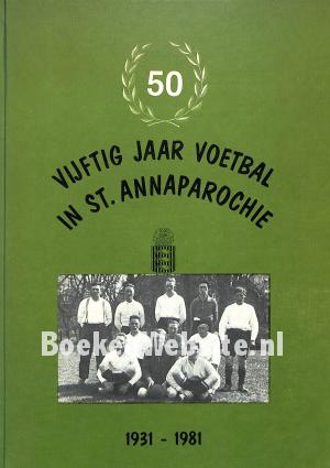 Vijftig jaar voetbal in St. Annaparochie