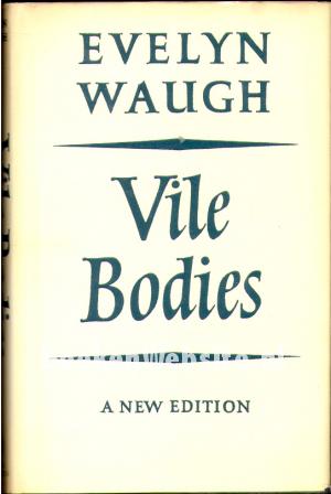 Vile Bodies