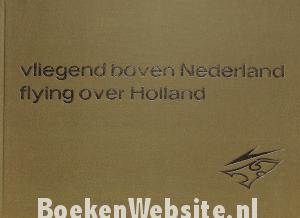 Vliegend boven Nederland