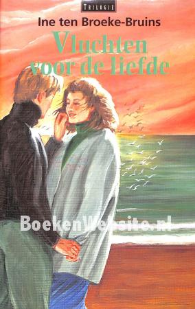 Vluchten voor de liefde, trilogie Vluchten voor de liefde, trilogie