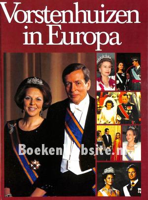 Vorstenhuizen in Europa Vorstenhuizen in Europa