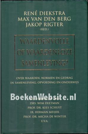 Waardenvolle of waardenloze samenleving Waardenvolle of waardenloze samenleving