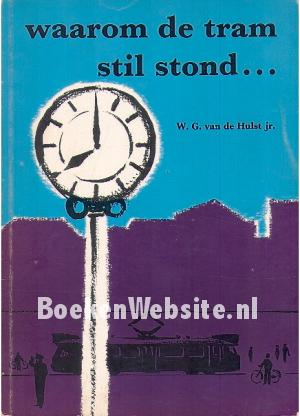 Waarom de tram stil stond...