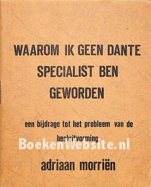 Waarom ik geen Dante specialist ben geworden Waarom ik geen Dante specialist ben geworden