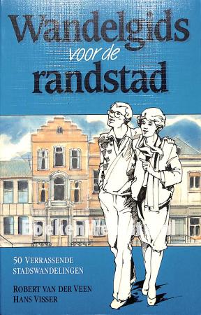 Wandelgids voor de Randstad Wandelgids voor de Randstad