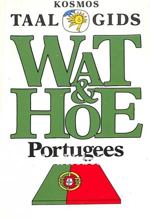Wat & Hoe Portugees Wat & Hoe Portugees
