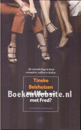 Wat doen we met Fred? Wat doen we met Fred?