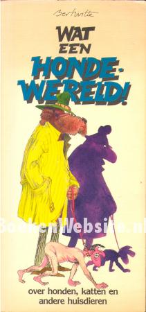 Wat een hondewereld!