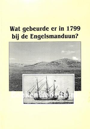Wat gebeurde er in 1799 bij de Engelsmanduun?