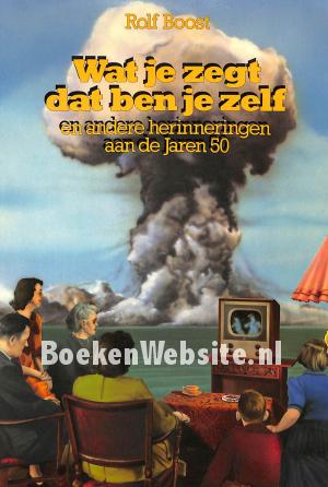 Wat je zegt dat ben je zelf