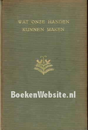 Wat onze handen kunnen maken