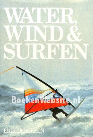 Water, Wind & Surfen