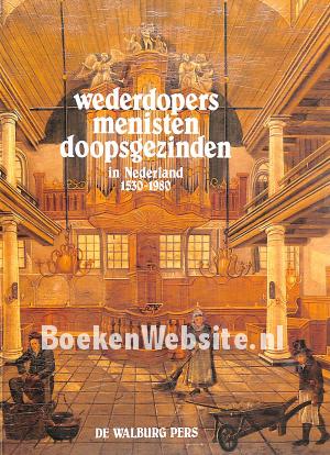 Wederdopers, menisten, doopsgezinden