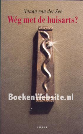 Weg met de huisarts?