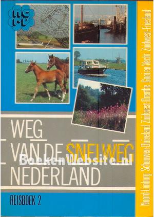 Weg van de Snelweg - Nederland 2 Weg van de Snelweg - Nederland 2