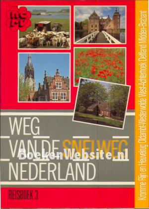 Weg van de Snelweg - Nederland 3