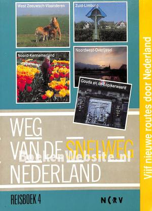 Weg van de Snelweg - Nederland 4 Weg van de Snelweg - Nederland 4