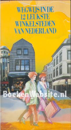 Wegwijs in de 12 leukste winkelsteden van Nederland