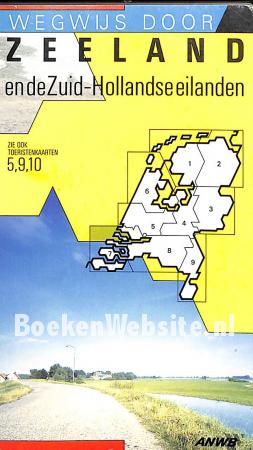 Wegwijs door Zeeland Wegwijs door Zeeland