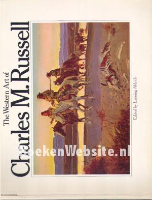 The Western Art of Charles M. Russell