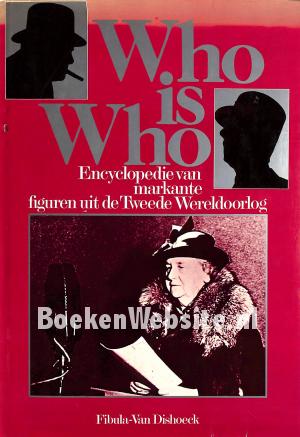 Who is Who in World War II Who is Who in World War II