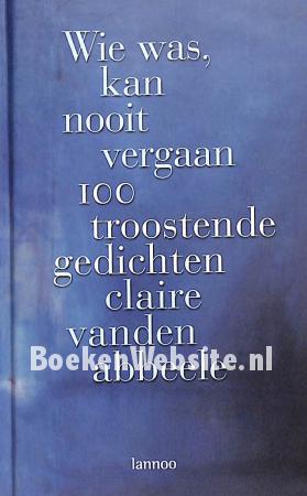 Wie was, kan nooit vergaan