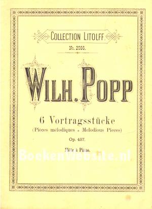 Wilh. Popp 6 Vortragsstücke Collection Litolff no. 2066