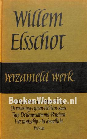 Willem Elsschot, verzameld werk Willem Elsschot, verzameld werk