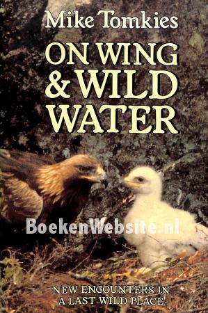 On Wing & Wild Water