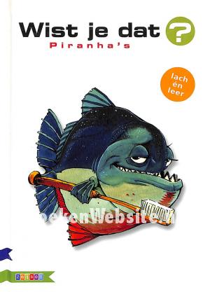 Wist je dat Piranha's