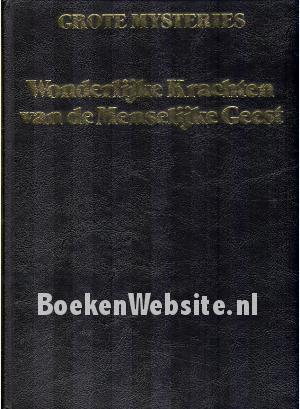 Wonderlijke Krachten van de Menselijke Geest