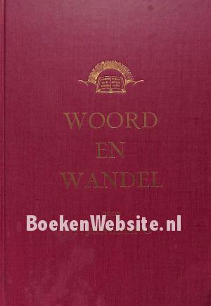Woord en Wandel Woord en Wandel