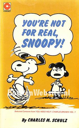 You're Not For Real, Snoopy! You're Not For Real, Snoopy!
