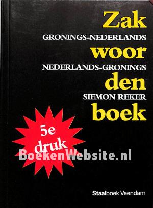 Zakwoordenboek Gronings-Nederland / Nederlands Gronings