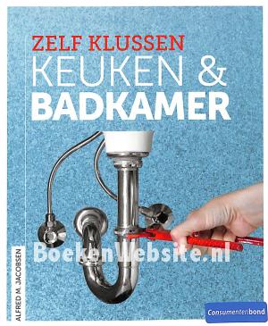 Zelf klussen keuken & badkamer Zelf klussen keuken & badkamer