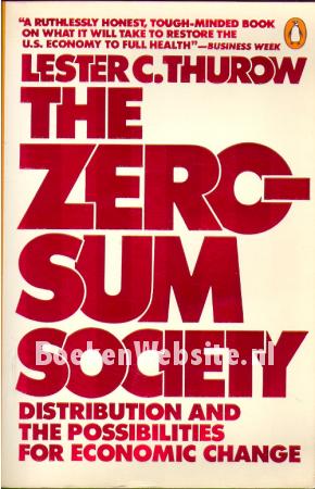 The Zero Sum Society
