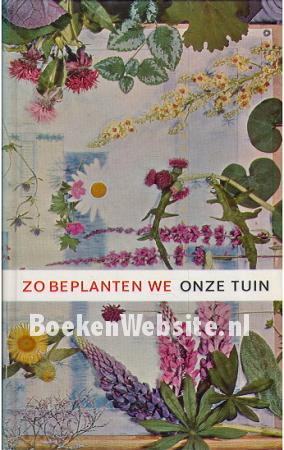 Zo beplanten we onze tuin