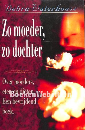 Zo moeder, zo dochter Zo moeder, zo dochter