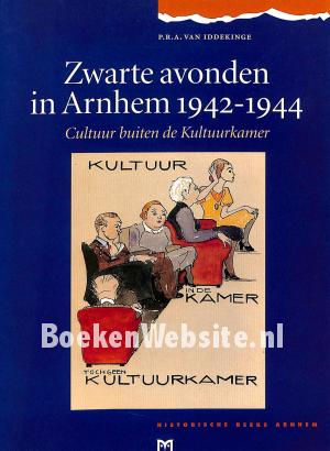 Zwarte avonden in Arnhem 1942-1944 Zwarte avonden in Arnhem 1942-1944