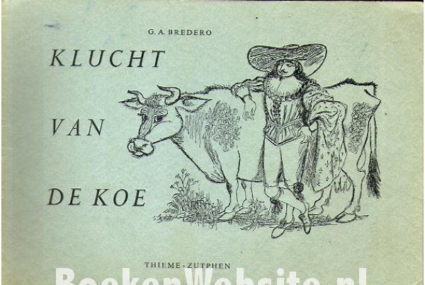 Klucht van de koe, Bredero G.A. | BoekenWebsite.nl