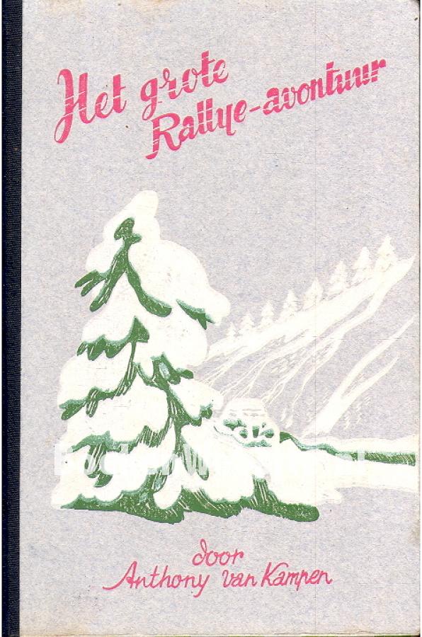 Het grote rallye avontuur, Kampen Anthony van Boeken
