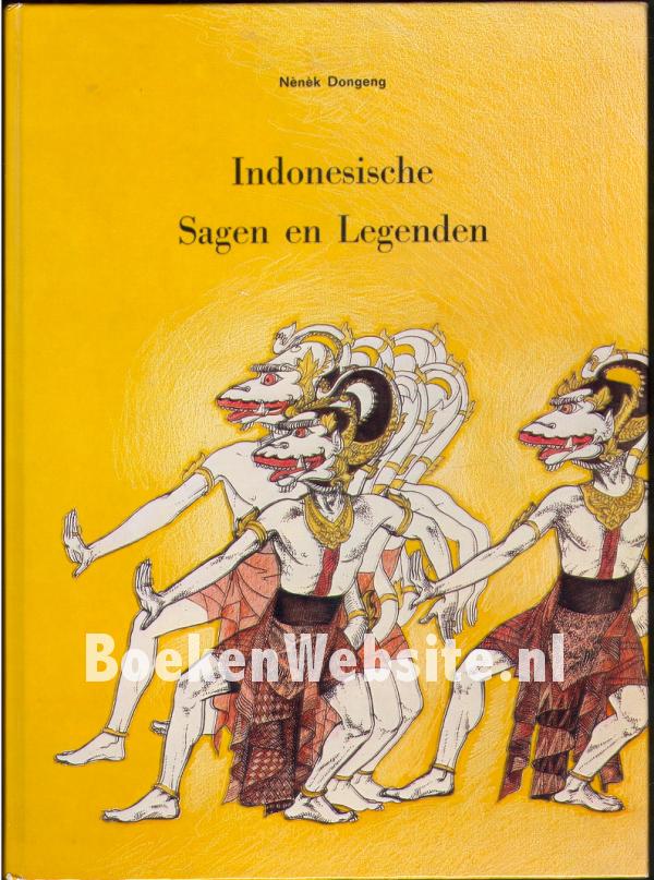 Indonesische Sagen en Legenden, Dongeng Nenek BoekenWebsite.nl Indonesische Sagen en Legenden, Dongeng Nenek BoekenWebsite.nl